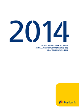 Deutsche Postbank Ag, Bonn Annual Financial Statements (Hgb) As of December 31, 2014