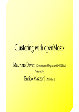 Clustering with Openmosix