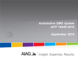Automotive QMS Update IATF 16949:2016 September 2016