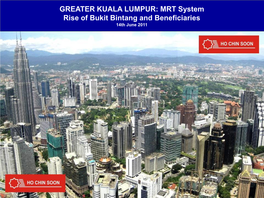 GREATER KUALA LUMPUR: MRT System Rise of Bukit Bintang And