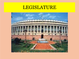 11 Political Science- Legislature- PPT.Pdf
