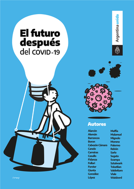 El Futuro Después Del COVID-19 Alejandro Grimson …………………………………………………………………….……………………… 01
