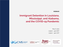 Immigrant Detention in Louisiana, Mississippi, and Alabama, and the COVID-19 Pandemic