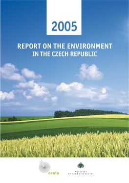 REPORT on the ENVIRONMENT in the CZECH REPUBLIC List of Contents