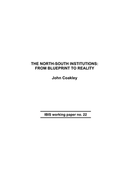 The North-South Institutions: from Blueprint to Reality