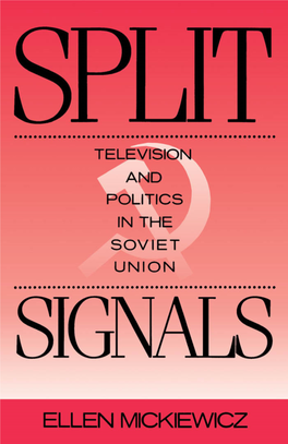 Television and Politics in the Soviet Union by Ellen Mickiewicz TELEVISION and AMERICA's CHILDREN a Crisis of Neglect by Edward L