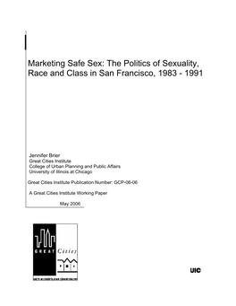 Marketing Safe Sex: the Politics of Sexuality, Race and Class in San Francisco, 1983 - 1991