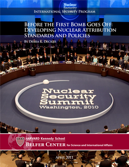 Before the First Bomb Goes Off: Developing Nuclear Attribution Standards and Policies by Debra K