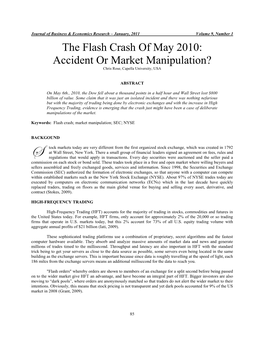 The Flash Crash of May 2010: Accident Or Market Manipulation? Chris Rose, Capella University, USA