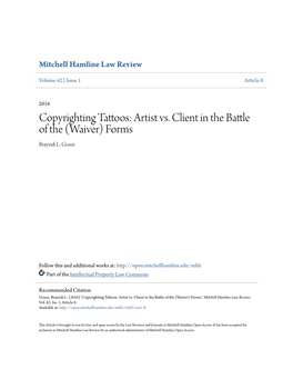 Copyrighting Tattoos: Artist Vs. Client in the Battle of the (Waiver) Forms Brayndi L