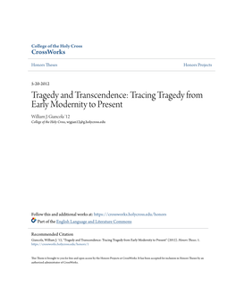 Tragedy and Transcendence: Tracing Tragedy from Early Modernity to Present William J