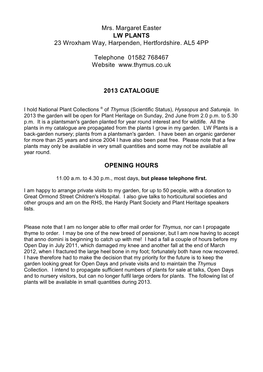 Mrs. Margaret Easter LW PLANTS 23 Wroxham Way, Harpenden, Hertfordshire. AL5 4PP Telephone 01582 768467 Website