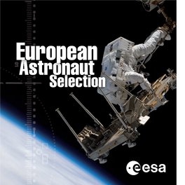 European Astronaut Selection ESA Prepares for the Missions of the 21 St Century
