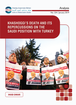 Khashoggi's Death and Its Repercussions on the Saudi Position with Turkey