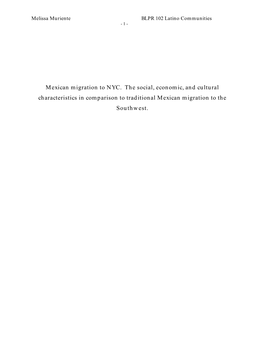 Mexican Migration to NYC. the Social, Economic, and Cultural Characteristics in Comparison to Traditional Mexican Migration to the Southwest