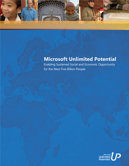Microsoft Unlimited Potential Enabling Sustained Social and Economic Opportunity for the Next Five Billion People Legal Disclaimer