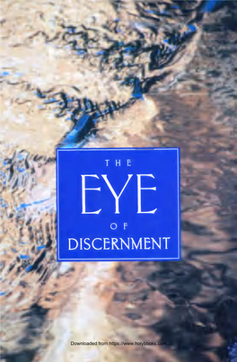 Eyes. the Discernment� That Comes from Developing the Mind, Though, Is Lik� Waking up and Seeing the Truth-Past, Present, And� Ture-In All Four Directions