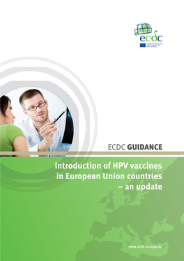 Introduction of HPV Vaccines in European Union Countries – an Update Introduction of HPV Vaccines in European Union Countries – an Update