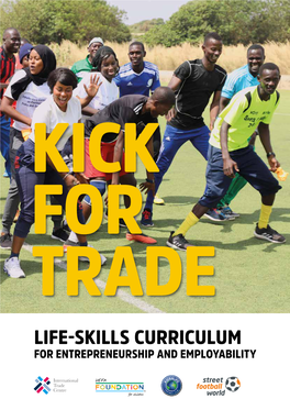 Kick for Trade Toolkit Is Aimed at Coaches Initially and Consists of Two Modules – Life- Sports Also Encourage Social Inclusion