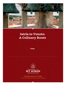 Istria to Veneto: a Culinary Route
