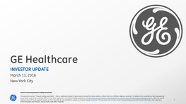 GE Healthcare INVESTOR UPDATE March 11, 2016 New York City