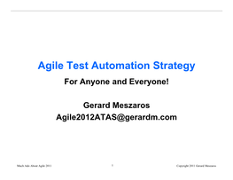 Agile Test Automation Strategy for Anyone and Everyone!