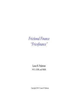 Frictional Finance “Fricofinance”