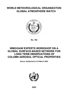 Wmo/Gaw Experts Workshop on a Global Surface-Based Network for Long Term Observations of Column Aerosol Optical Properties
