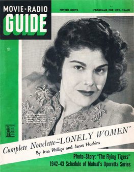 Movie Front, by Frances Long •• 7 Novelette by Irna Phillips Idea Works: Ev .~Ry Week George Buys Wallace Wimple: Nature- Lover 8 and Janet Huckins ..•.•..•