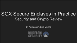 SGX Secure Enclaves in Practice Security and Crypto Review