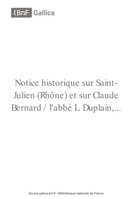 Notice Historique Sur Saint-Julien (Rhône) Et Sur Claude Bernard / L'abbé L