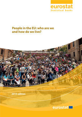 People in the EU: Who Are We and How Do We Live?