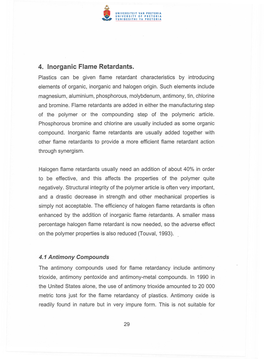 4. Inorganic Flame Retardants. Plastics Can Be Given Flame Retardant Characteristics by Introducing Elements of Organic, Inorganic and Halogen Origin