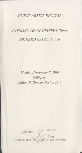 GUEST ARTIST RECITAL ANTHONY DEAN GRIFFEY, Tenor RICHARD