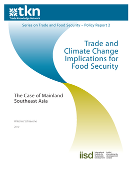 Trade and Climate Change Implications for Food Security: the Case of Mainland Southeast Asia