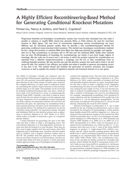 A Highly Efficient Recombineering-Based Method for Generating Conditional Knockout Mutations Pentao Liu, Nancy A