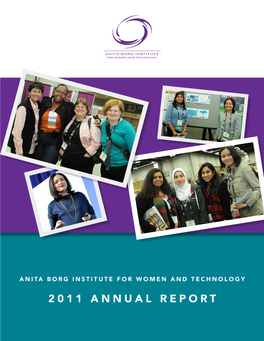 2011 ANNUAL REPORT Anita Borg Institute Reach in 2011