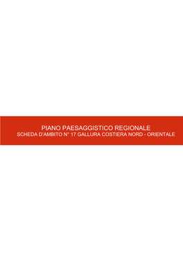 Piano Paesaggistico Regionale Scheda D’Ambito N° 17 Gallura Costiera Nord - Orientale