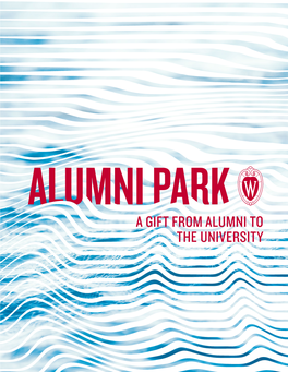 A Gift from Alumni to the University Alumni Park by the Numbers