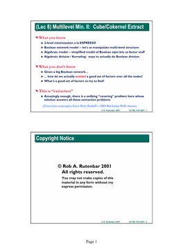 (Lec 8) Multilevel Min. II: Cube/Cokernel Extract Copyright