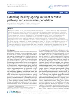 VIEW Open Access Extending Healthy Ageing: Nutrient Sensitive Pathway and Centenarian Population Sergio Davinelli1, D Craig Willcox2 and Giovanni Scapagnini1*