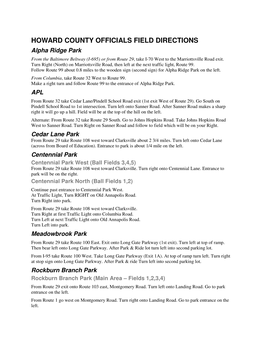 HOWARD COUNTY OFFICIALS FIELD DIRECTIONS Alpha Ridge Park from the Baltimore Beltway (I-695) Or from Route 29, Take I-70 West to the Marriottsville Road Exit