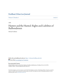 Hunters and the Hunted: Rights and Liabilities of Bailbondsmen Michael Goldstein