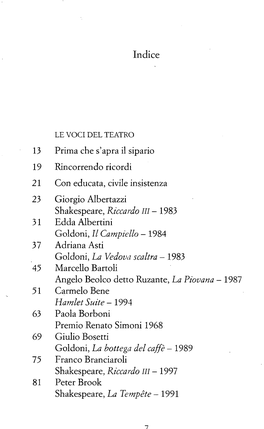 13 19 21 23 31 37 45 51 63 69 75 Indice Prima Che S'apra Il Sipario Rincorrendo Ricordi Con Educata, Civile Insistenza Giorgio A