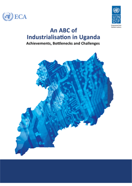 An ABC of Industrialisation in Uganda0907(FINAL)