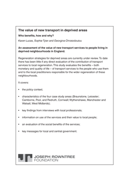 The Value of New Transport in Deprived Areas Who Beneﬁ Ts, How and Why? Karen Lucas, Sophie Tyler and Georgina Christodoulou