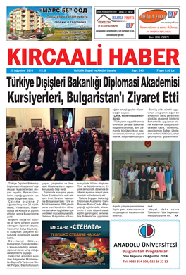 Türkiye Dışişleri Bakanlığı Diplomasi Akademisi Kursiyerleri, Bulgaristan'ı Ziyaret Etti Eğitim Amaçlı Geziler Düzen- Son Üç Yıldır Sürekli Uygu- Lediğini Söyledi