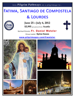 FATIMA, SANTIAGO DE Compostela & LOURDES