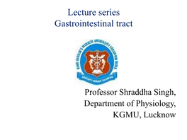 Salivary Glands;  the Parotid  Submandibular  and Sublingual Functions of Saliva