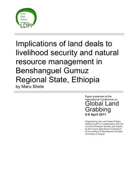 Implications of Land Deals to Livelihood Security and Natural Resource Management in Benshanguel Gumuz Regional State, Ethiopia by Maru Shete
